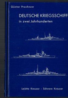 Deutsche Kriegsschiffe in zwei Jahrhunderten Band 2 Leichte - Schwere Kreuzer (1 St.) Günter Prochnow; Ernst Gerdes Verlag